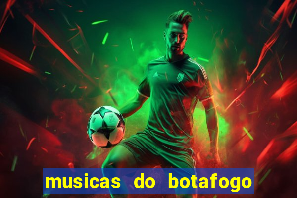 musicas do botafogo para baixar